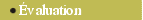Évaluation